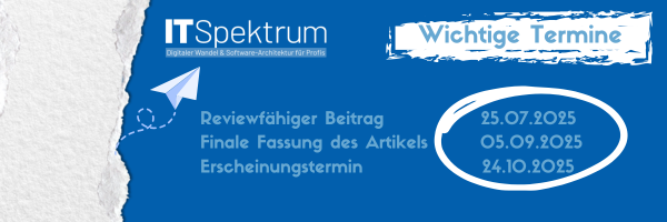 Call for articles IT Spektrum Ausgabe 6/2025