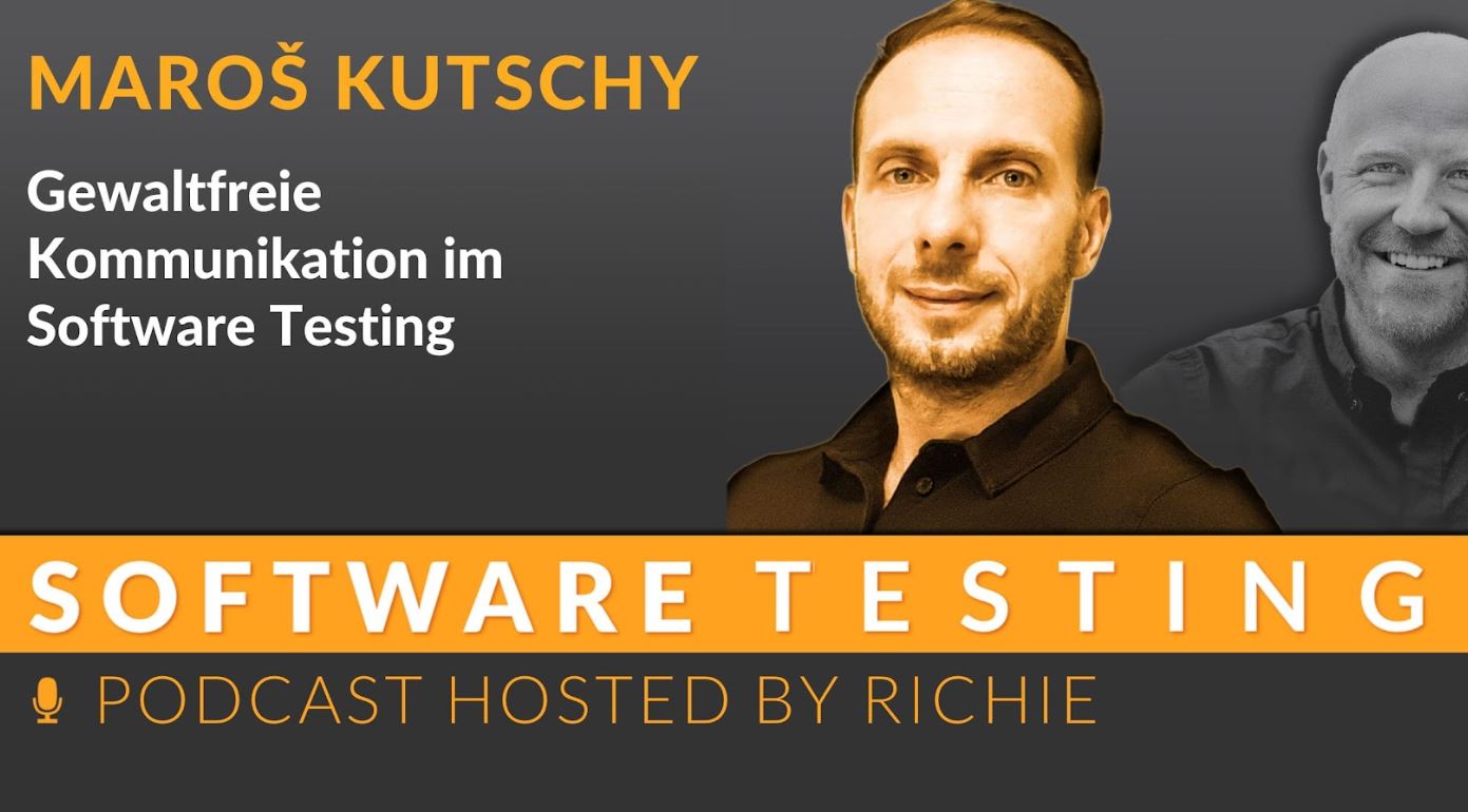 Video-Podcast: Gewaltfreie Kommunikation im Software Testing - Maroš Kutschy